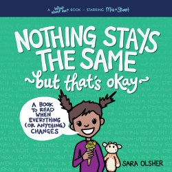 Nothing Stays the Same is a good back-to-school-book