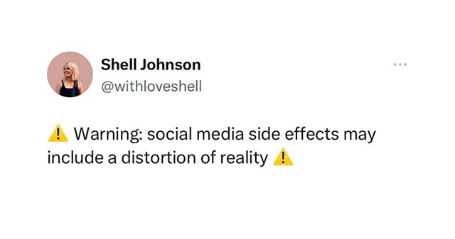 Shell Johnson warning tweet about how social media can cause distorted reality